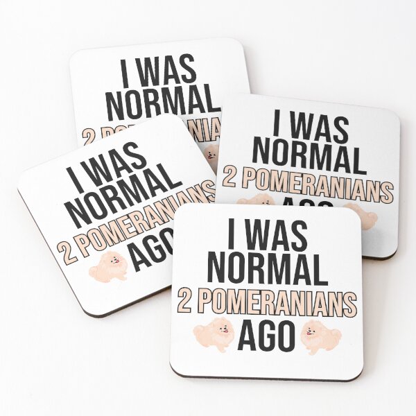 Item preview, I Was Normal 2 Pomeranians Ago designed and sold by TheAnimalZ00.