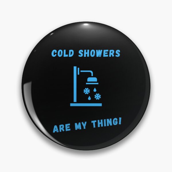 Item preview, Cold Showers Are My Thing! designed and sold by Artography Designs.
