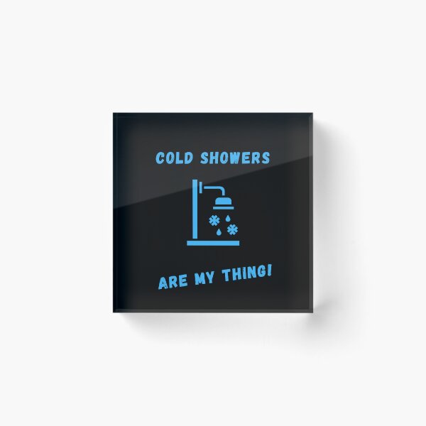 Item preview, Cold Showers Are My Thing! designed and sold by Artography Designs.