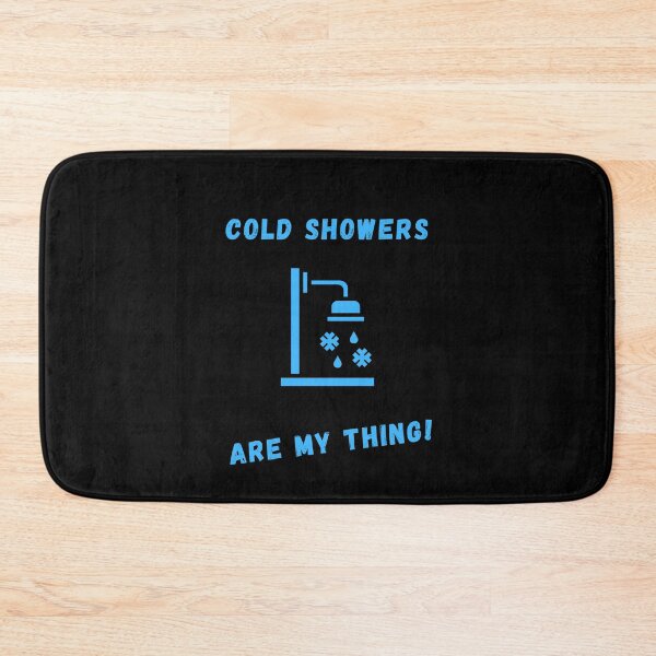 Item preview, Cold Showers Are My Thing! designed and sold by Artography Designs.
