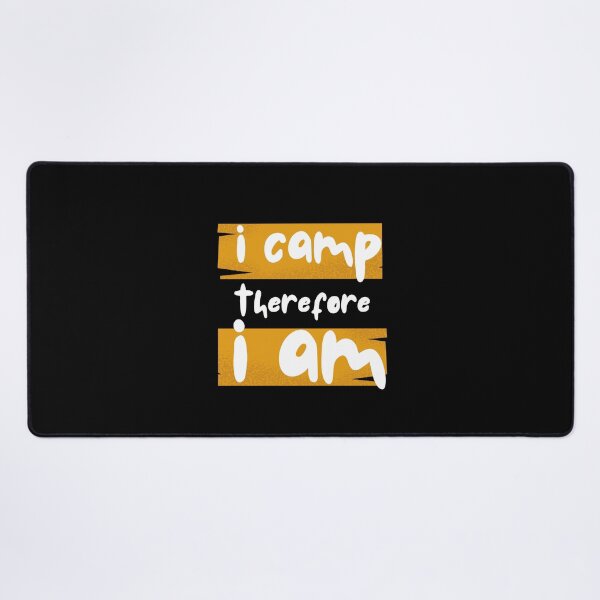 Item preview, I camp therefore I am designed and sold by Be-Adventurous.