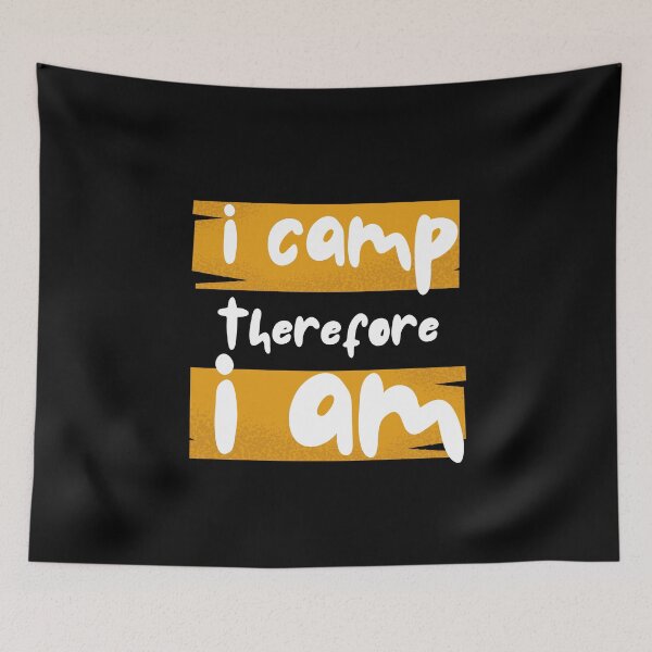 Item preview, I camp therefore I am designed and sold by Be-Adventurous.