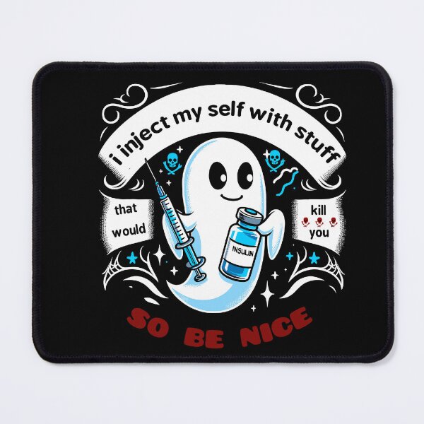 Item preview, i inject my self with stuff that would kill you so be nice-diabetes day designed and sold by toobel.