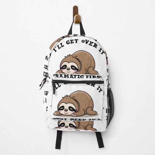 Item preview, I'll get over it i just need to be dramatic first - funny sloth  designed and sold by Micjr.
