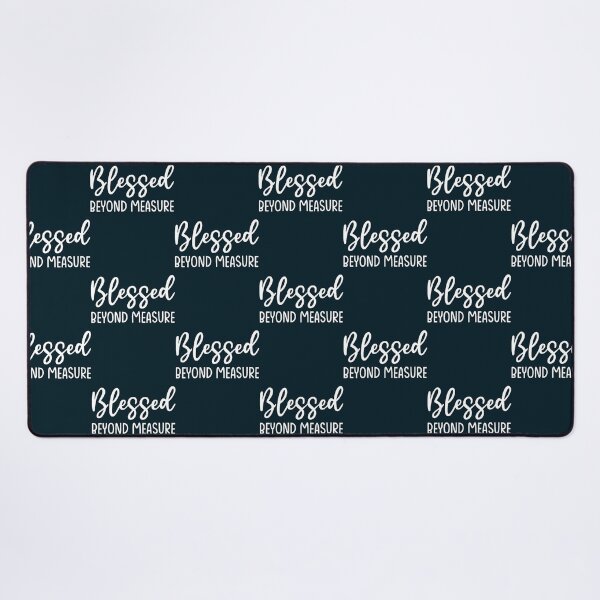 Item preview, Blessed Beyond Measure Christian Quote designed and sold by RobbieBrekke.