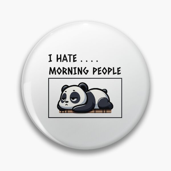 Item preview, I HATE MORNING PEOPLE SAYS PANDA  designed and sold by cave-canvas.