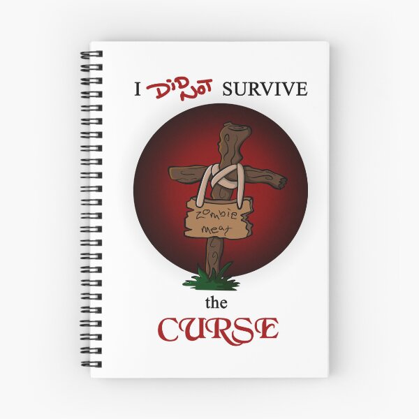 Item preview, I did not survive the Curse - zombie (black font) designed and sold by AtelierRillian.