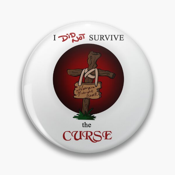 Item preview, I did not survive the Curse - vampire (dark font) designed and sold by AtelierRillian.