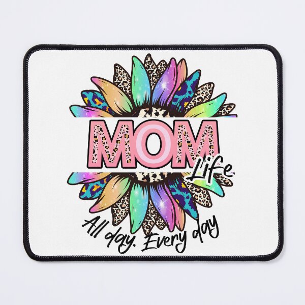 Item preview, Mom day, all day, every day designed and sold by Marcu Ioachim.