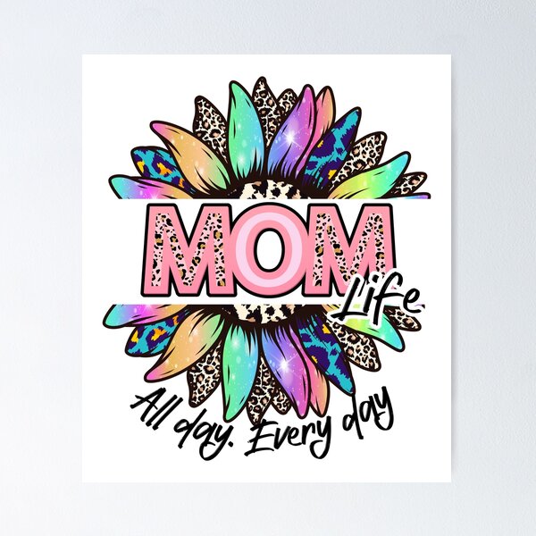 Item preview, Mom day, all day, every day designed and sold by Marcu Ioachim.