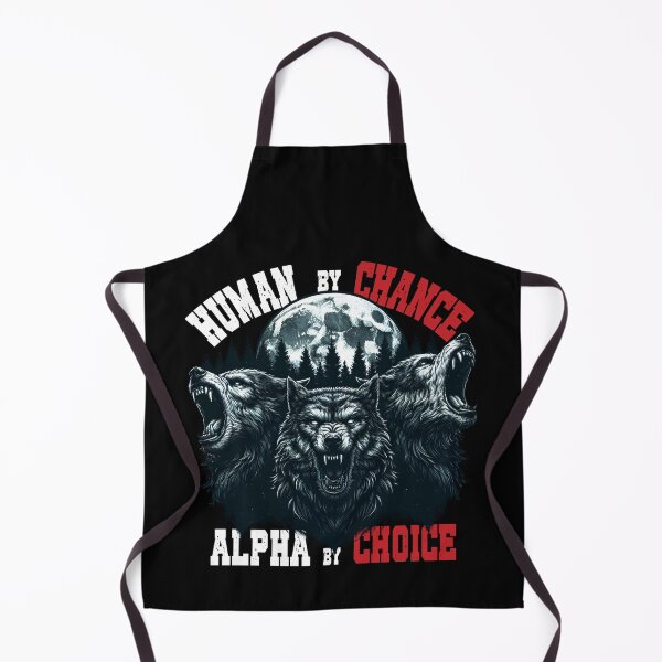 Item preview, Human by chance alpha by choice Funny Wolf Meme Men Women designed and sold by MTRBSK11.
