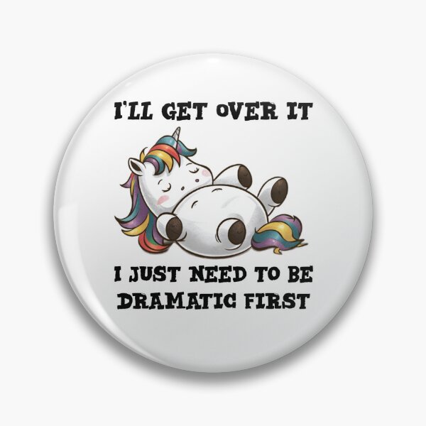 Item preview, I'll get over it i just need to be dramatic first - funny unicorn  designed and sold by Micjr.