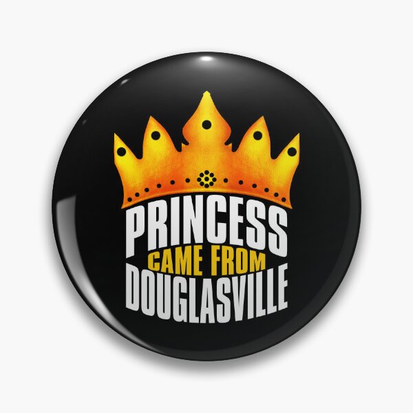 Item preview, Princess Came From Douglasville, Douglasville Georgia designed and sold by MoMidoStore.