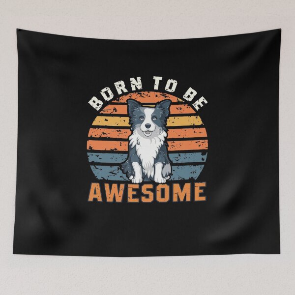 Item preview, BORN TO BE AWESOME - BORER COLLIE RETRO DESIGN designed and sold by MWProject.