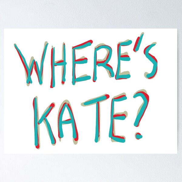Item preview, Where's Kate? designed and sold by Mark-Ewbie.