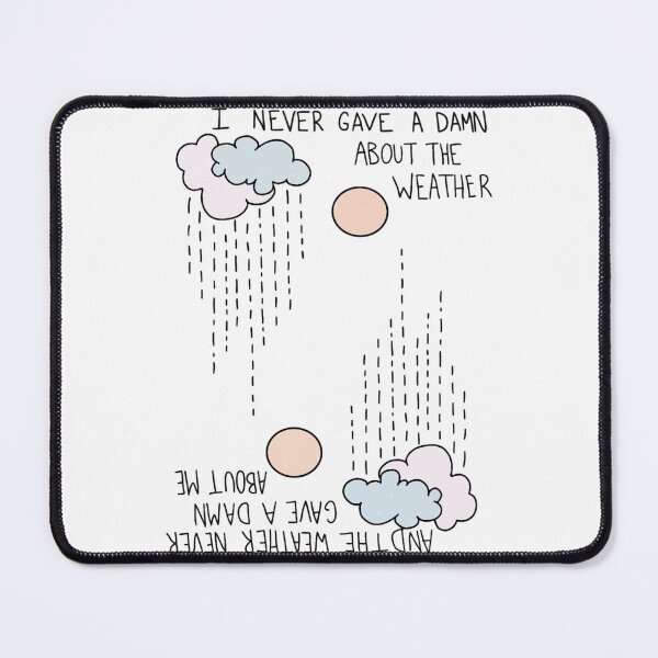 Item preview, I Never Gave A Damn About The Weather... designed and sold by Kenan-Halstead.
