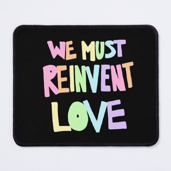Item preview, vWe Must Reinvent Love designed and sold by Kenan-Halstead.