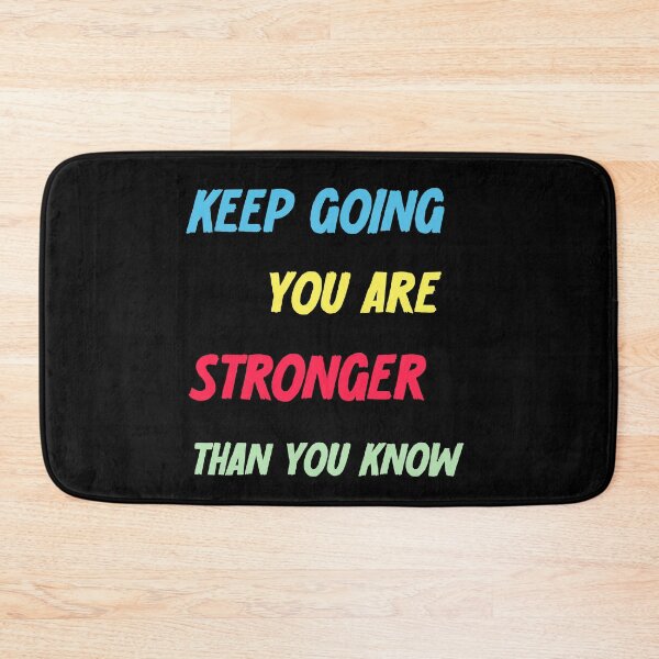 Item preview, Keep going, you are stronger than you know designed and sold by HeadTurningArt.