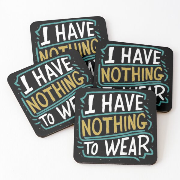 Item preview, I HAVE NOTHING TO WEAR FUNNY  designed and sold by Obinne.