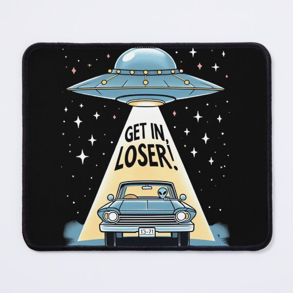 Item preview, UFO Get In Loser designed and sold by CatherineLievre.