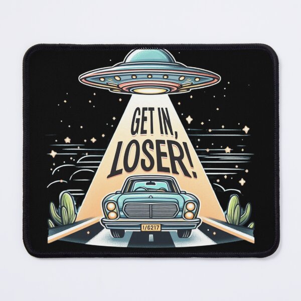 Item preview, UFO Get In Loser designed and sold by CatherineLievre.