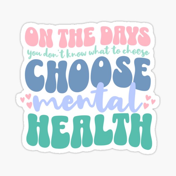 Item preview, Choose Mental Health  designed and sold by franzandsabina.