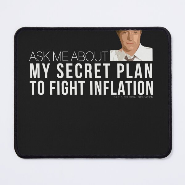 Item preview, Josh Lyman Secret Plan to Fight Inflation  designed and sold by JermaineThomas.