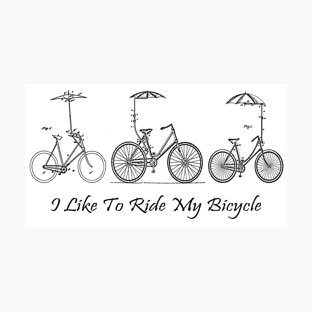 i like to ride my bike
