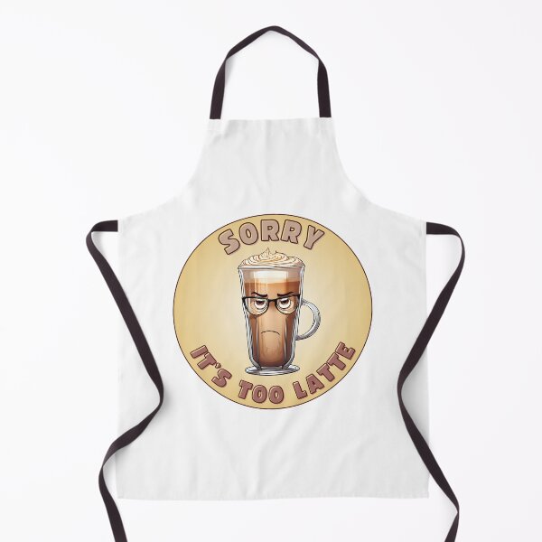 Item preview, Sorry, It's Too Latte designed and sold by Petalette.