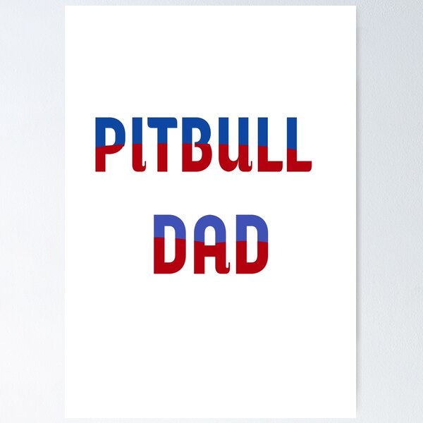 Item preview, Pitbull dad designed and sold by MKshoper.