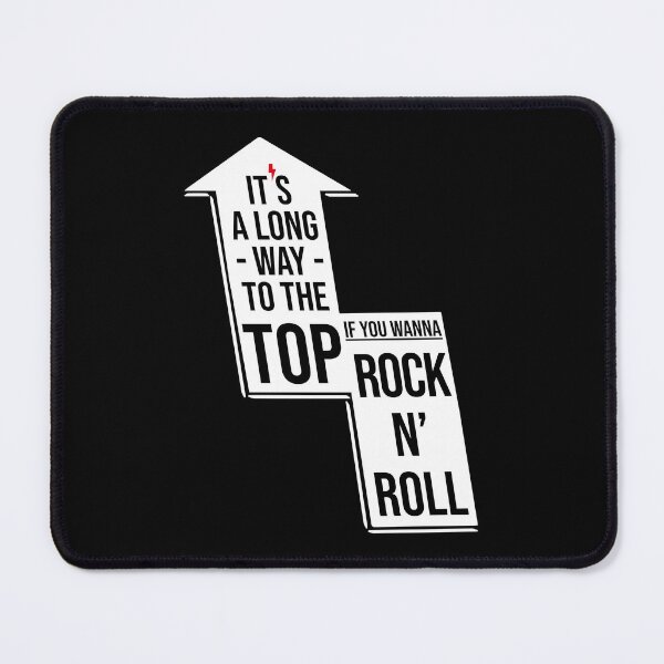 Item preview, It's A Long Way To The Top designed and sold by Fanverse Merchandise.
