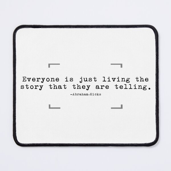 Item preview, Everyone is just living the story that they are telling - Success quotes - Law of Attraction - spiritual awakening designed and sold by originalsusie.