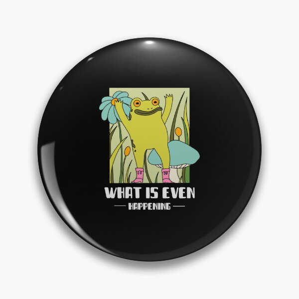 Item preview, What is even happening frog funny  designed and sold by wittyprinttop.