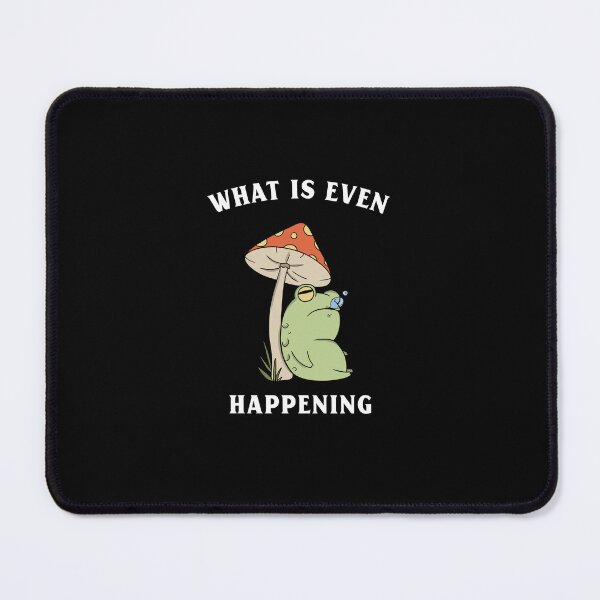 Item preview, What is even happening frog funny designed and sold by wittyprinttop.