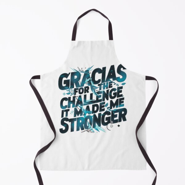 Item preview, GRACIAS FOR THE CHALLENGE IT MADE ME STRONGER designed and sold by HOMEDESIGNPRINT.