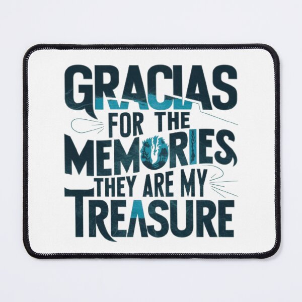 Item preview, GRACIAS FOR THE MEMORIES THEY ARE MY TREASURE designed and sold by HOMEDESIGNPRINT.