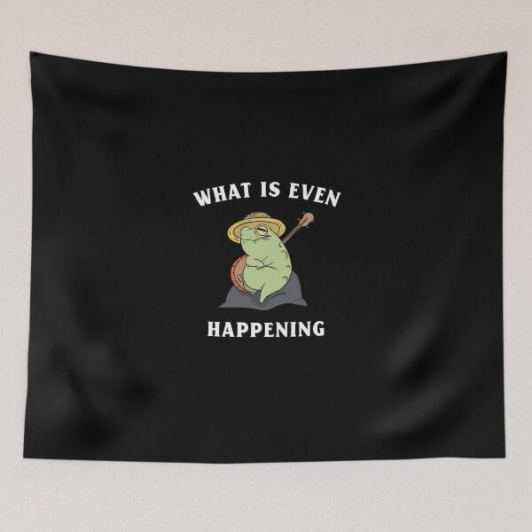 Item preview, What is even happening frog funny  designed and sold by wittyprinttop.