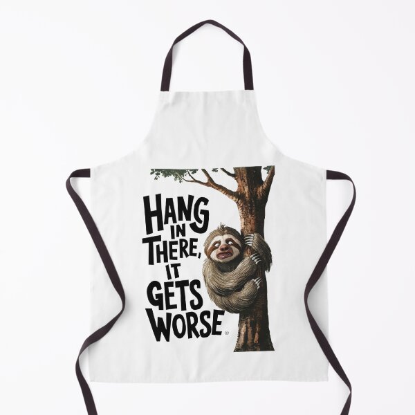 Item preview, HANG IN THERE, IT GETS WORSE designed and sold by PGAart.