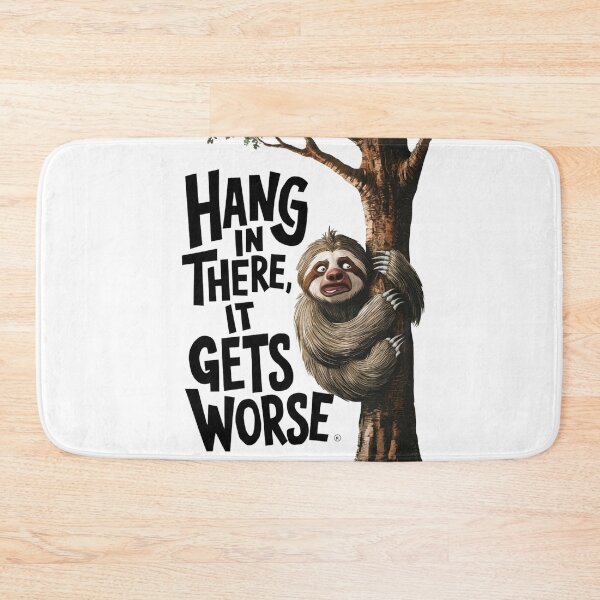 Item preview, HANG IN THERE, IT GETS WORSE designed and sold by PGAart.