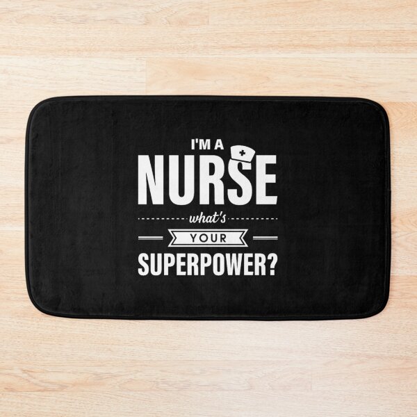 Item preview, I Am a Nurse, What is your Superpower Funny Nurse Quotes designed and sold by Brynliecushing.