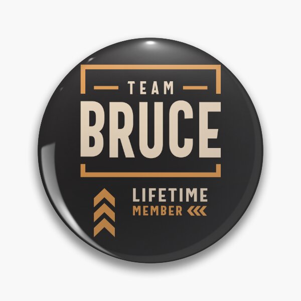 Artikelvorschau, Team Bruce Lifetime-Mitglied Lustiger Name Bruce entworfen und verkauft von cidolopez.