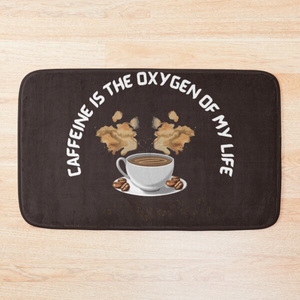 Item preview, Caffeine is the oxygen of my life. designed and sold by Jimmybyjimmy.