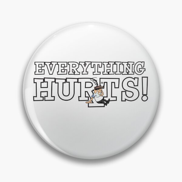 Item preview, Everything Hurts! designed and sold by martoons01.