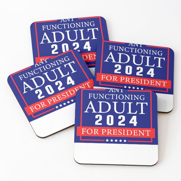 Item preview, Any Functioning Adult 2024 For President designed and sold by anaotradnova.