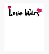 Love Wins! Photographic Print