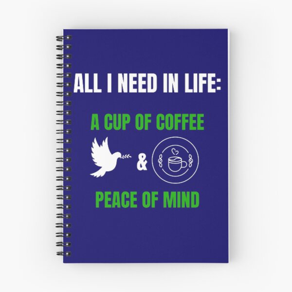 Item preview, All I need in life a cup of coffee and peace of mind. designed and sold by Jimmybyjimmy.