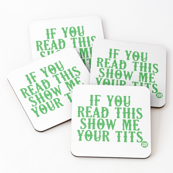 Item preview, If You Read This Show Me Your Tits designed and sold by TODD GOLDMAN.