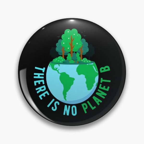 Item preview, Climate Change No Planet B Sustainability  designed and sold by Turie.