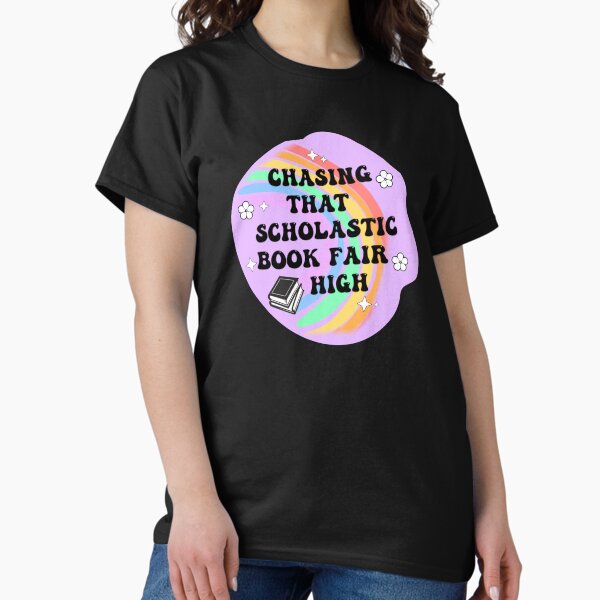 Item preview, chasing that scholastic book fair high  designed and sold by artzaka.