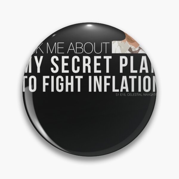 Item preview, Josh Lyman Secret Plan to Fight Inflation  designed and sold by DereckAugustave.
